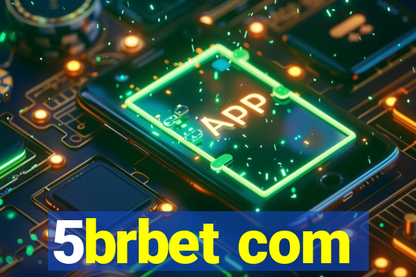 5brbet com